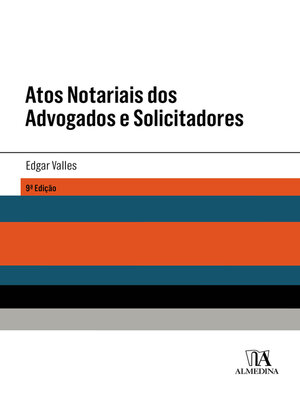 cover image of Atos Notariais dos Advogados e Solicitadores--9ª Edição